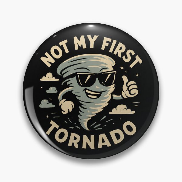 Item preview, Not My First Tornado Storm Weather Meteorologist Tornado Gear designed and sold by DynamicDesign.