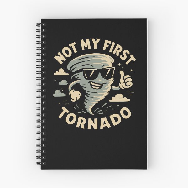 Item preview, Not My First Tornado Storm Weather Meteorologist Tornado Gear designed and sold by DynamicDesign.