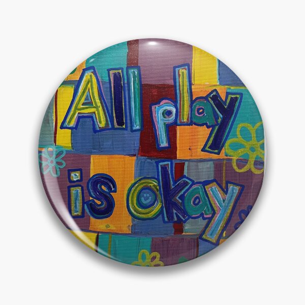 Item preview, All play is okay designed and sold by emilycolbycustom.
