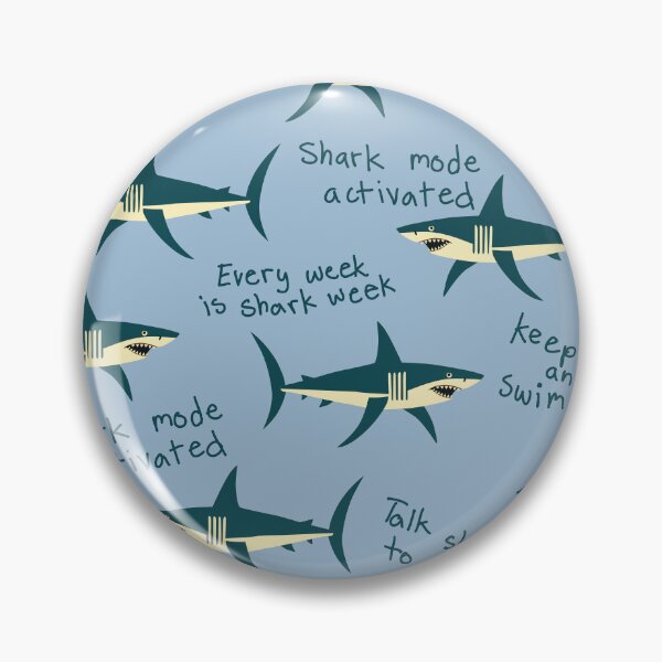 Item preview, Every week is shark week designed and sold by KatelynMitalski.