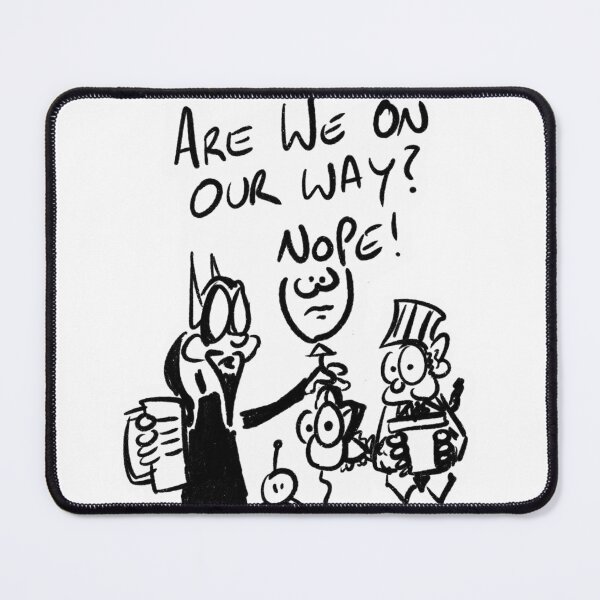 Item preview, Are we coming? Nope. designed and sold by ImageByBren.