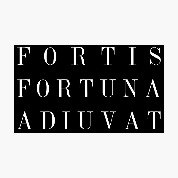FORTIS FORTUNA ADIUVAT Photographic Print