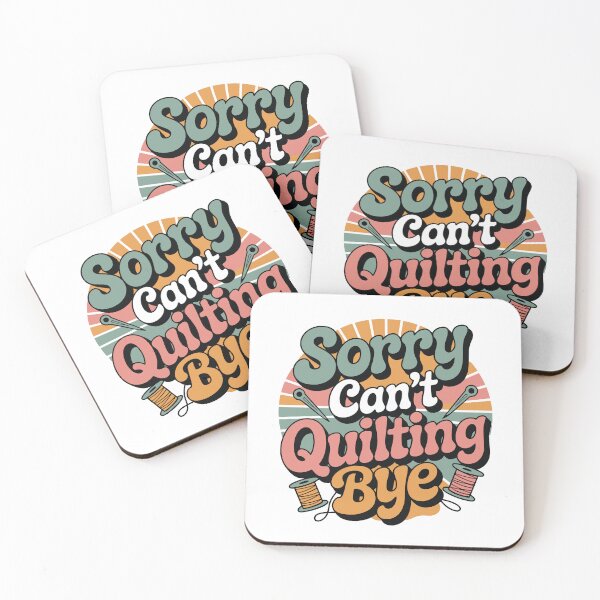 Item preview, Sorry Can’t Quilting Bye – Funny Quilting designed and sold by tmerchtrends.