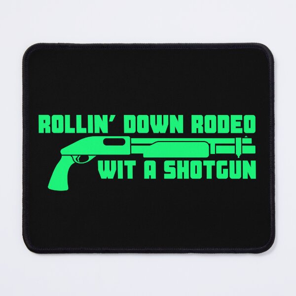 Item preview, Rollin’ Down Rodeo Wit a Shotgun designed and sold by UNK-Fatigues.
