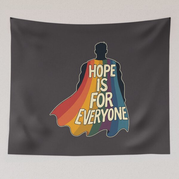 Item preview, Hope Is for Everyone – Pride Hero Edition designed and sold by Scott Black.