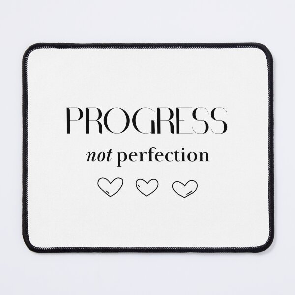 Item preview, Progress not perfection designed and sold by WhatCanISay.