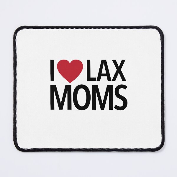 Item preview, I LOVE LAX MOMS designed and sold by I HEART SPORTS.