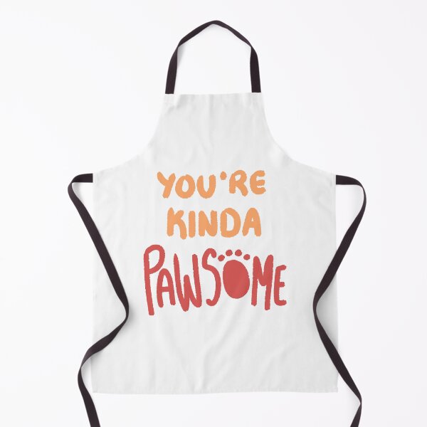 Item preview, You're kinda PAWsome! designed and sold by Expansive Imagination.