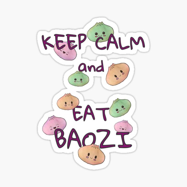 Keep Calm and Eat Baozi – Cute Dumpling Shower Sticker