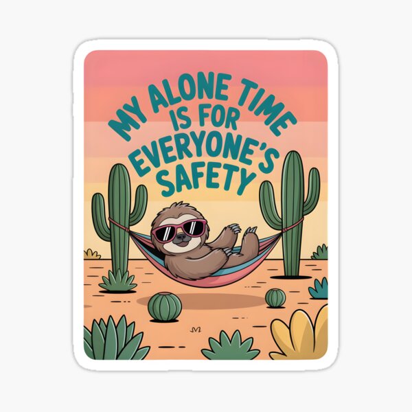 Item preview, My Alone Time Is For Everyones Safety funny gifts fot introverts designed and sold by ThePixelAlchemy.