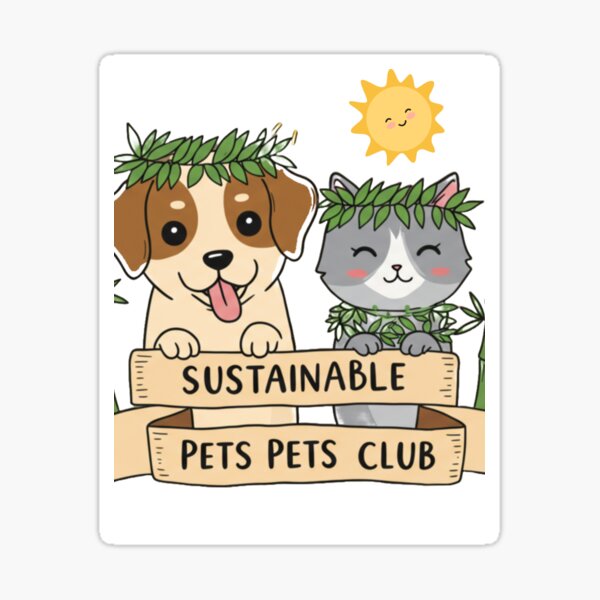 Artikel-Vorschau von Sustainable Pets Club Design – Niedliche, umweltfreundliche Grafik für Tierliebhaber für T-Shirts, Aufkleber und mehr, designt und verkauft von Print-Muse.