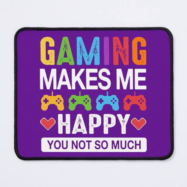 Item preview, gaming, video games, gamer, funny, geek, gaming makes me happy, games, gamer till the end designed and sold by happinesproject.