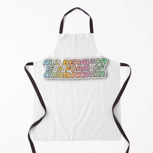 Item preview, All behavior is a form of communication designed and sold by belladesign7.