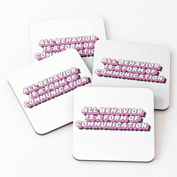 Item preview, All behavior is a form of communication designed and sold by belladesign7.