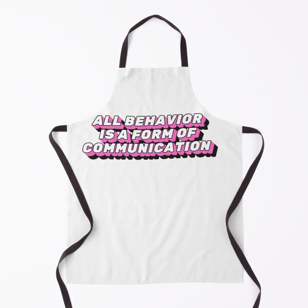 Item preview, All behavior is a form of communication designed and sold by belladesign7.