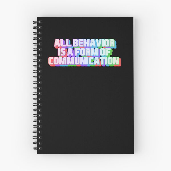 Item preview, All behavior is a form of communication designed and sold by belladesign7.