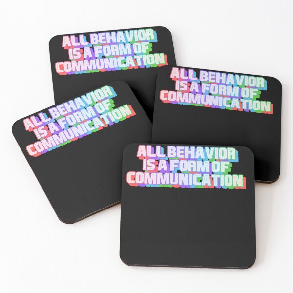 Item preview, All behavior is a form of communication designed and sold by belladesign7.