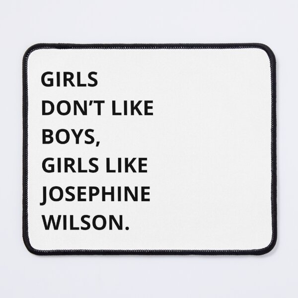 Item preview, girls don't like boys, girls like josephine wilson designed and sold by -Joanne-.