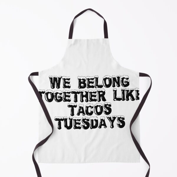 Item preview, We Belong Together (Like Tacos & Tuesdays) designed and sold by Ninjacatoff.