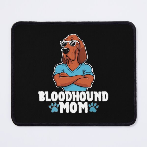 Artikelvorschau, Bloodhound-Mama – Ruhig, selbstbewusst und nasenbesessen entworfen und verkauft von GoodyPaws.