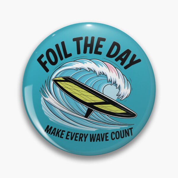 Item preview, Foil the Day: Wing Foiling Water Sports Pun Design – Make Every Wave Count designed and sold by PatrykT94.