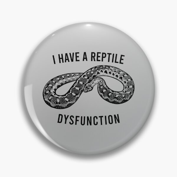 Item preview, I Have A Reptile Dysfunction - Funny Snake Pun designed and sold by zeviwanty.
