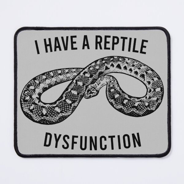 Item preview, I Have A Reptile Dysfunction - Funny Snake Pun designed and sold by zeviwanty.