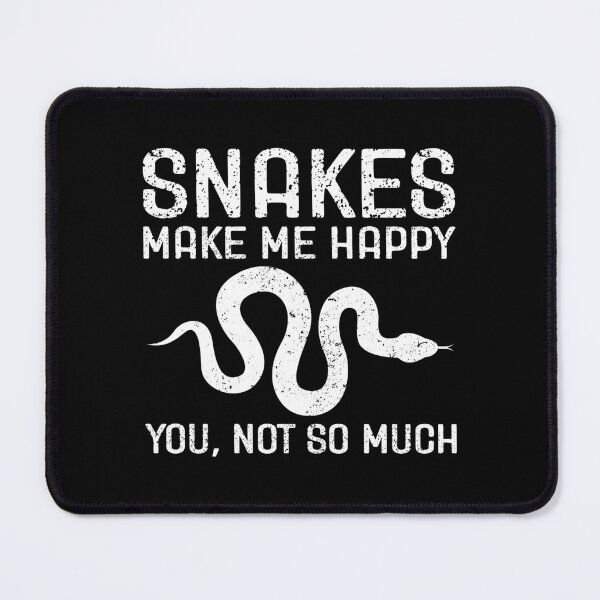 Item preview, Snakes Make Me Happy. You, Not So Much - Snake Lover Funny Quote designed and sold by zeviwanty.