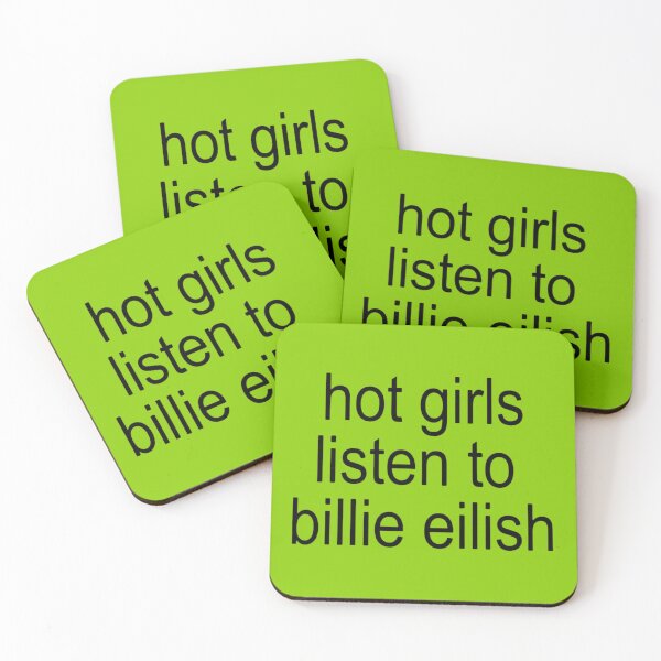 Item preview, Hot Girls Listen to Billie Eilish – BRAT Font Style designed and sold by moonna designs.