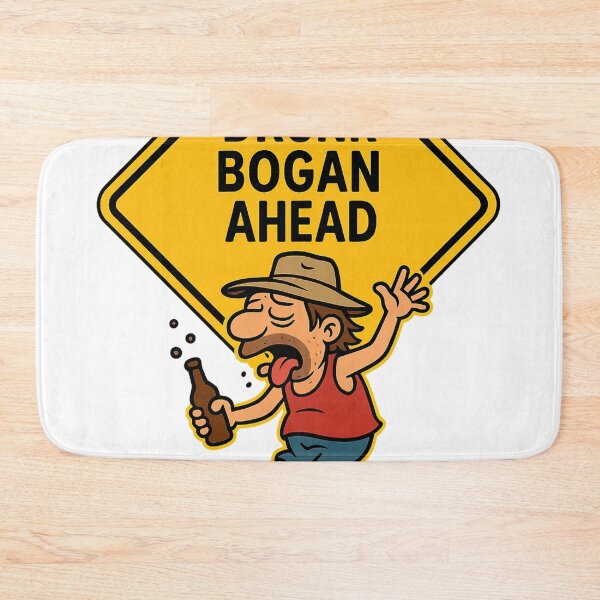 Artikelvorschau, Warnschild für betrunkene Bogan entworfen und verkauft von Aryabek.