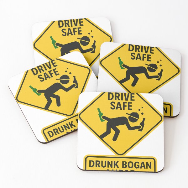 Item preview, Drive Safe Drunk Bogan Sign designed and sold by Aryabek.