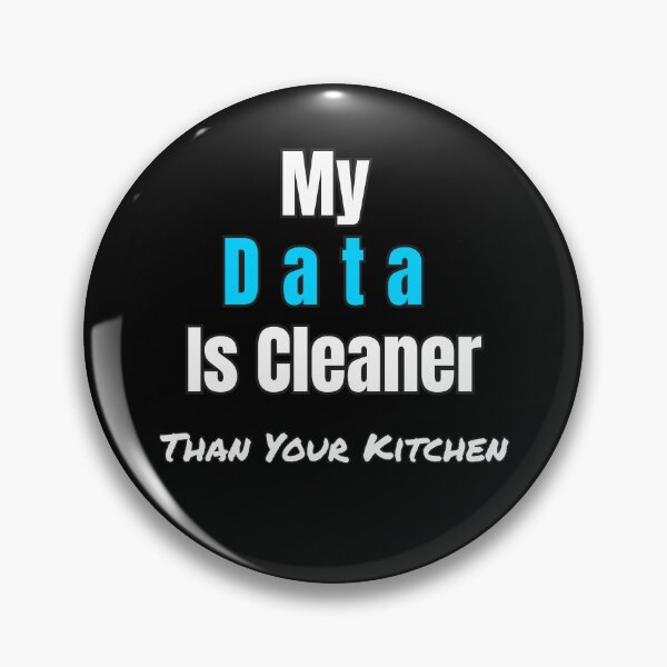 Item preview, Funny Data Science Gift – "My Data Is Cleaner Than Your Kitchen" for Analysts & Coders designed and sold by Ela-graphicwiz.