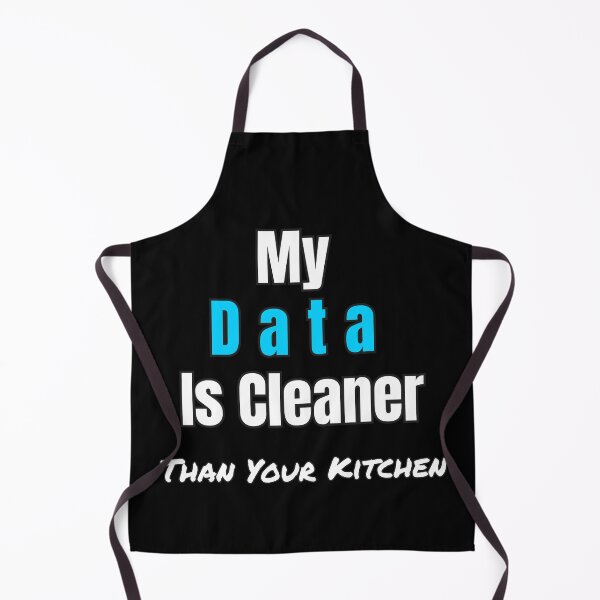 Item preview, Funny Data Science Gift – "My Data Is Cleaner Than Your Kitchen" for Analysts & Coders designed and sold by Ela-graphicwiz.