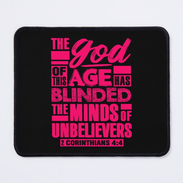 Item preview, 2 Corinthians 4:4 The god Of This Age Has Blinded The Minds Of Unbelievers designed and sold by plushism.