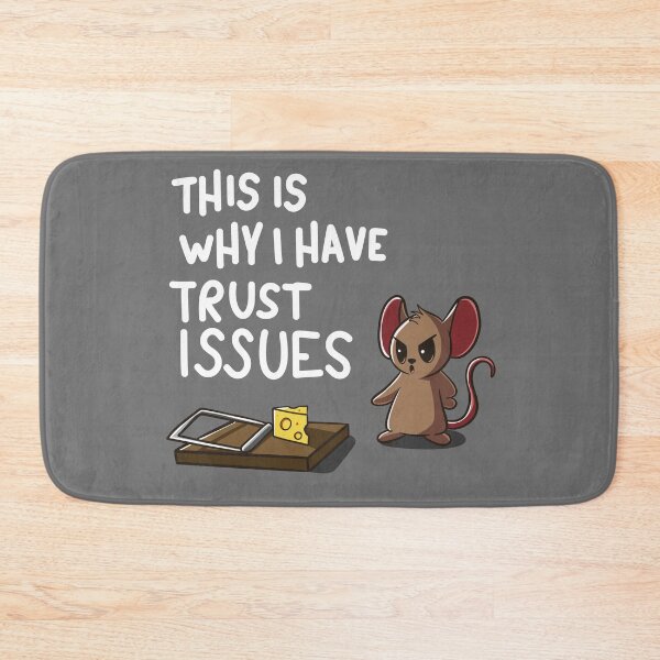 Item preview, This is Why I Have Trust Issues designed and sold by RedPandaTee.