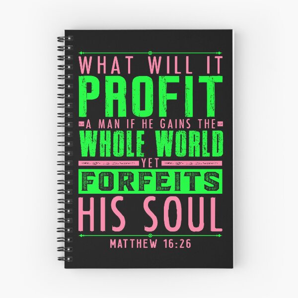 Item preview, Matthew 16:26 What Will It Profit A Man If He Gains The Whole World Yet Forfeits His Soul? designed and sold by plushism.