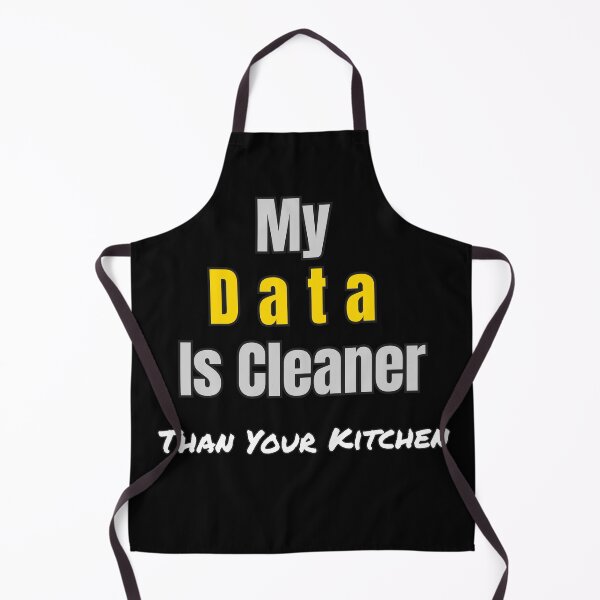 Item preview, Funny Data Science Gift – "My Data Is Cleaner Than Your Kitchen" for Analysts & Coders designed and sold by Ela-graphicwiz.