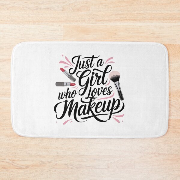 Item preview, just a girl who loves makeup designed and sold by jkrphoto.