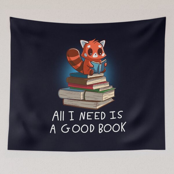 Item preview, All I Need is A Good Book designed and sold by RedPandaTee.