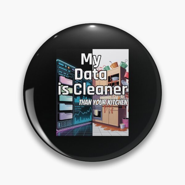 Item preview, Funny Data Science Gift – "My Data Is Cleaner Than Your Kitchen" for Analysts & Coders designed and sold by Ela-graphicwiz.