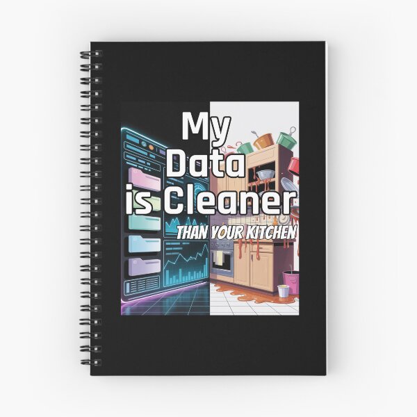 Item preview, Funny Data Science Gift – "My Data Is Cleaner Than Your Kitchen" for Analysts & Coders designed and sold by Ela-graphicwiz.