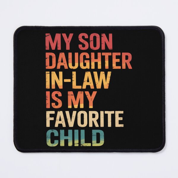 Item preview, My Daughter In Law Is My Favorite Child Fathers Day designed and sold by brynatshop.
