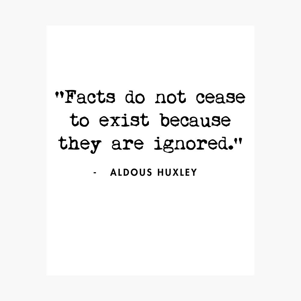 instant-download-printable-aldous-huxley-quote-print-facts-do-not-cease