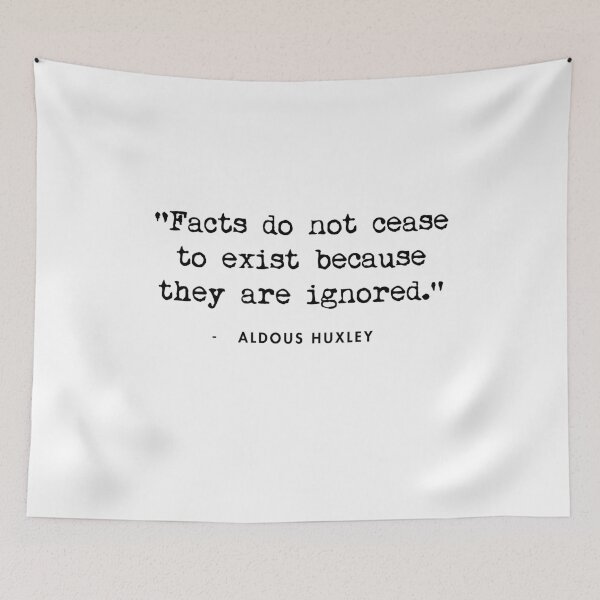 Item preview, Aldous Huxley - Facts do not cease to exist because they are ignored designed and sold by AlanPun.