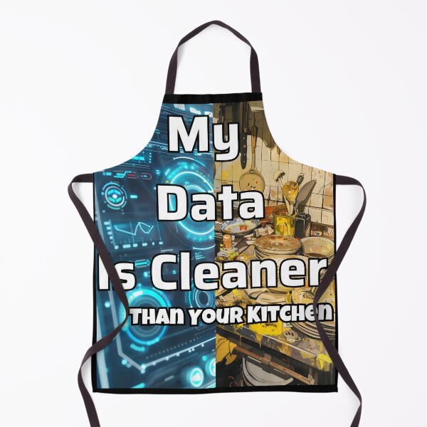 Item preview, Funny Data Science Gift – "My Data Is Cleaner Than Your Kitchen" for Analysts & Coders designed and sold by Ela-graphicwiz.