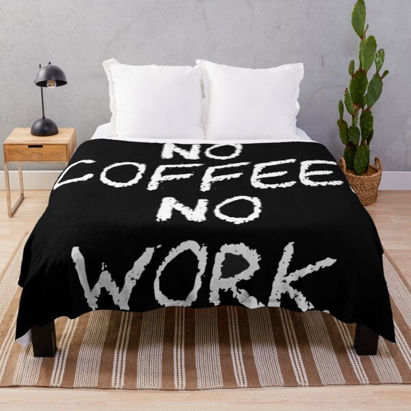 Item preview, No coffee, no work. designed and sold by JALNERVION SHOP.