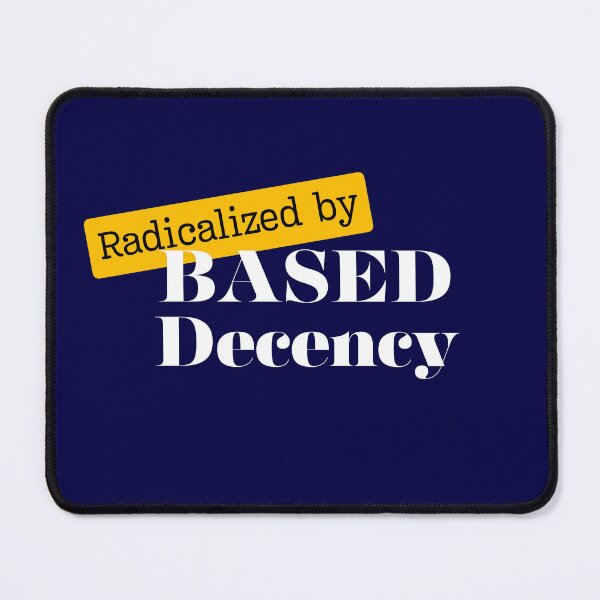 Item preview, Radicalized by Based Decency – Clean Bold Sticker Style Tee designed and sold by Sepinik.