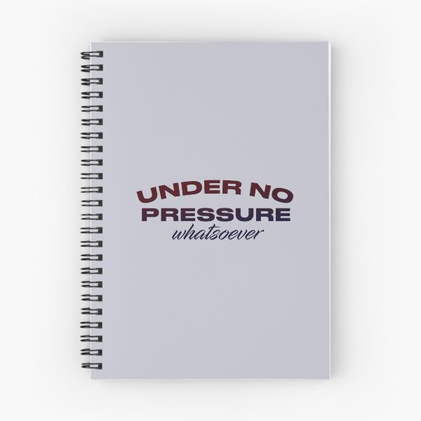 Item preview, Under No Pressure Whatsoever designed and sold by pineconebutter.