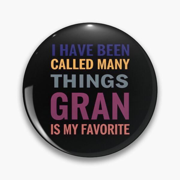 Item preview, Gran Is My Favorite – Funny Grandma Gift Typography Design designed and sold by TeeTimeTreasure.