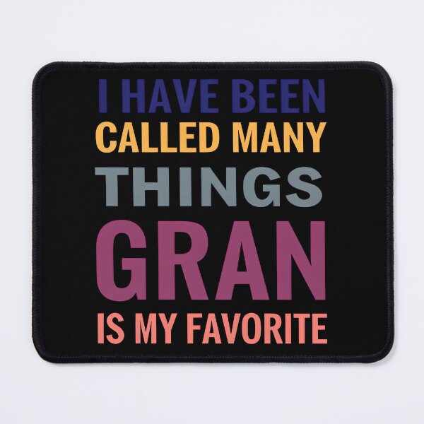 Item preview, Gran Is My Favorite – Funny Grandma Gift Typography Design designed and sold by TeeTimeTreasure.